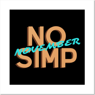 no simp september - no simp november Posters and Art